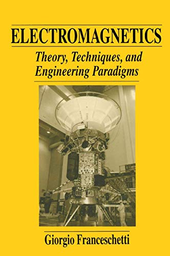 Electromagnetics: Theory, Techniques, and Engineering Paradigms [Paperback]