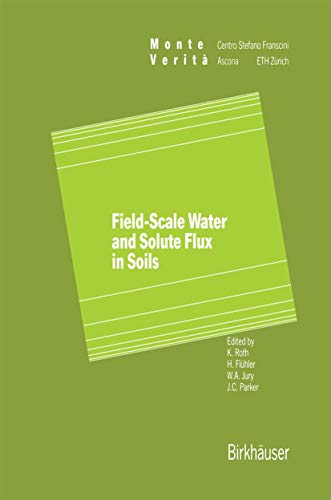 Field-Scale Water and Solute Flux in Soils [Paperback]