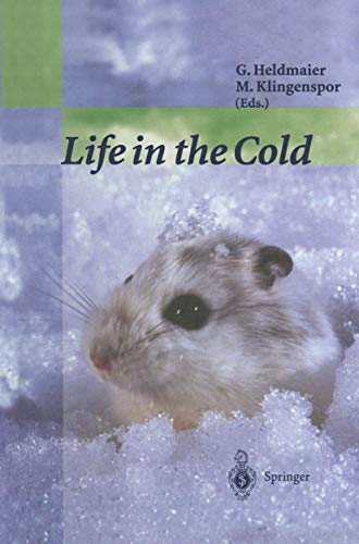 Life in the Cold Eleventh International Hibernation Symposium [Paperback]