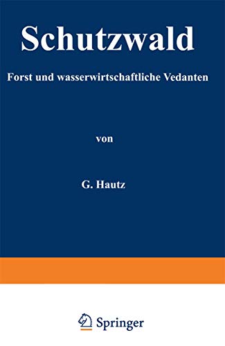 Schutzwald: Forst- und wasserwirtschaftliche Gedanken [Paperback]