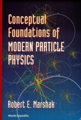 Conceptual Foundations Of Modern Particl [Hardcover]