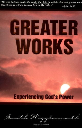 Greater Works [Paperback]