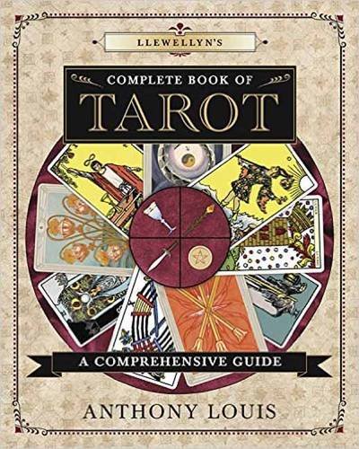 Llewellyn's Complete Book Of Tarot: A Comprehensive Resource [Paperback]