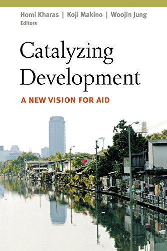 Catalyzing Development A Ne Vision for Aid [Paperback]