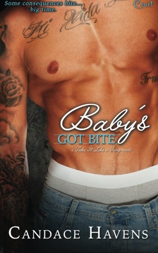 Baby's Got Bite [Paperback]