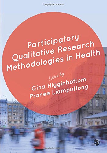 Participatory Qualitative Research Methodologies in Health [Paperback]