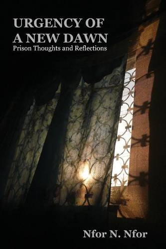 Urgency Of A Ne Dan. Prison Thoughts And Reflections [Paperback]