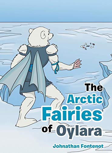 Arctic Fairies of Oylara [Hardcover]