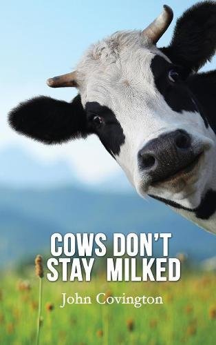 Cos Dont Stay Milked [Hardcover]