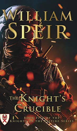 The Knight's Crucible [Hardcover]