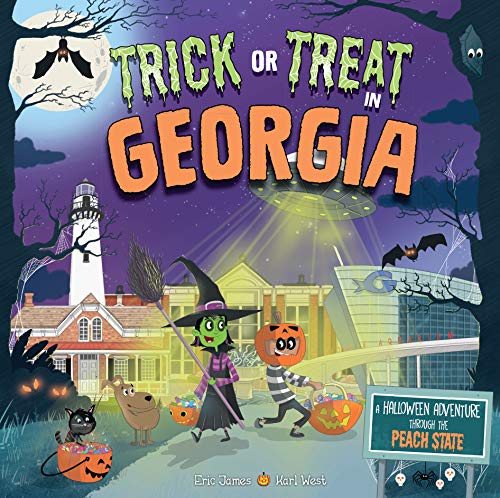 Trick or Treat in Georgia: A Halloween Adventure Through The Peach State [Hardcover]