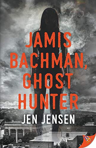 Jamis Bachman, Ghost Hunter [Paperback]