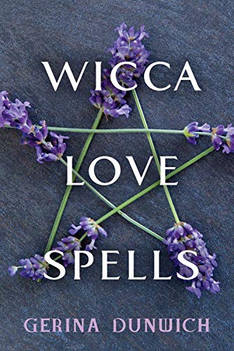 Wicca Love Spells [Paperback]