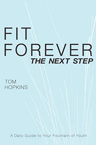 Fit Forever The Next Step [Paperback]