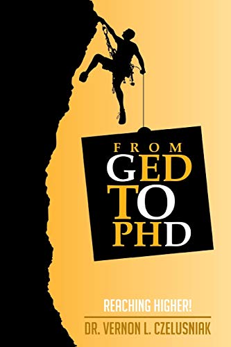 Ged To Phd Reaching Higher [Paperback]