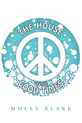 House of the Good Times [Paperback]