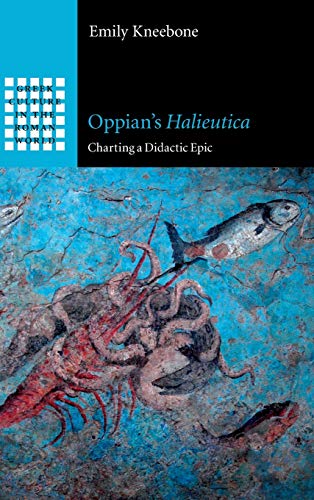 Oppian's Halieutica Charting a Didactic Epic [Hardcover]