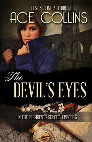 The Devil's Eyes In The President's Service Episode Five [Paperback]