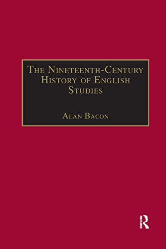 The Nineteenth-Century History of English Studies [Paperback]