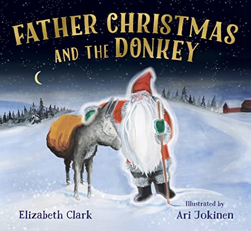 Father Christmas and the Donkey [Paperback]