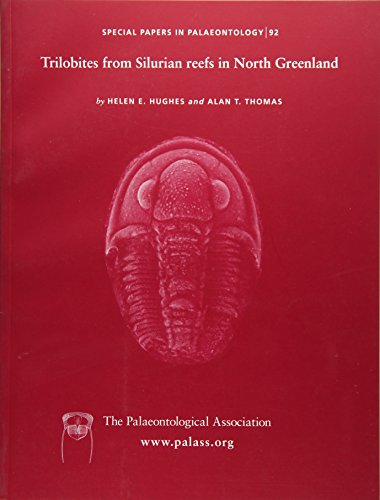 Special Papers in Palaeontology, Trilobites from the Silurian Reefs in North Gre [Paperback]