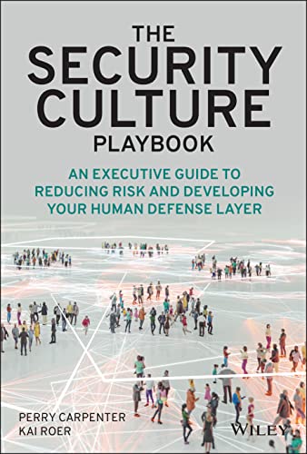 The Security Culture Playbook: An Executive Guide To Reducing Risk and Developin [Hardcover]