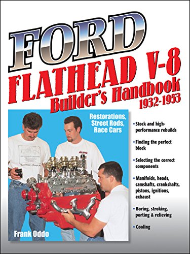 Ford Flathead V-8 Builder's Handbook 1932-1953: Restorations, Street Rods, Race  [Paperback]