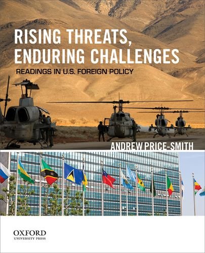 Rising Threats, Enduring Challenges: Readings in U.S. Foreign Policy [Paperback]