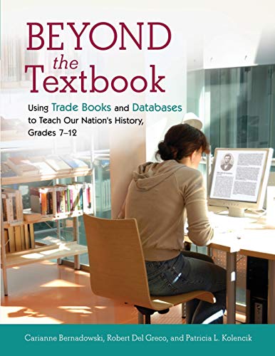 Beyond the Textbook Using Trade Books and Databases to Teach Our Nation's Histo [Paperback]