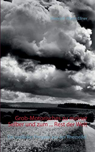 Grob-Motorisches Zu Meiner Selber Und Zum ... Rest Der Welt