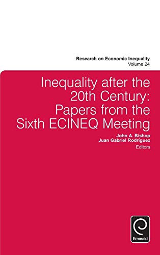 Inequality After The 20th Century Papers From The Sixth Ecineq Meeting (researc [Hardcover]