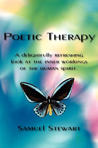 Poetic Therapy A Delightfully Refreshing Look At The Inner Workings Of The Huma [Paperback]