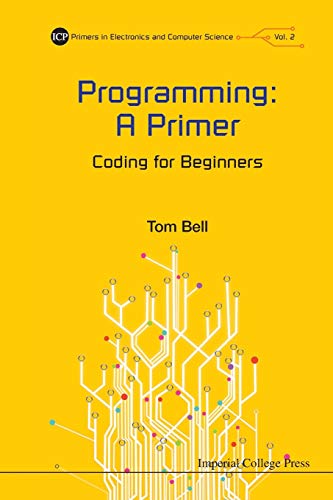 Programming A Primer Coding For Beginners (icp Primers In Electronics And Comp [Paperback]