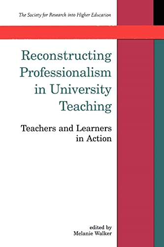 Reconstructing Professionalism In University Teaching (srhe And Open University  [Paperback]