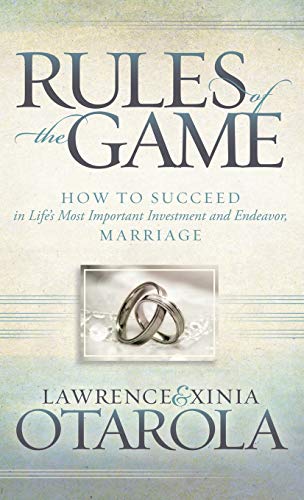 Rules of the Game Ho to Succeed in Life's Most Important Investment and Endeav [Hardcover]