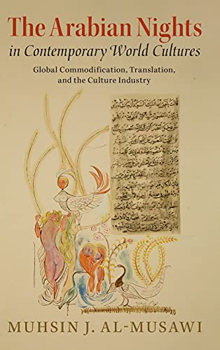 The Arabian Nights in Contemporary World Cultures Global Commodification, Trans [Hardcover]