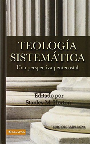 Teolog}}a sistem}}tica pentecostal, revisada [Hardcover]