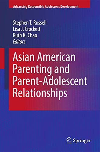 Asian American Parenting and Parent-Adolescent Relationships [Hardcover]