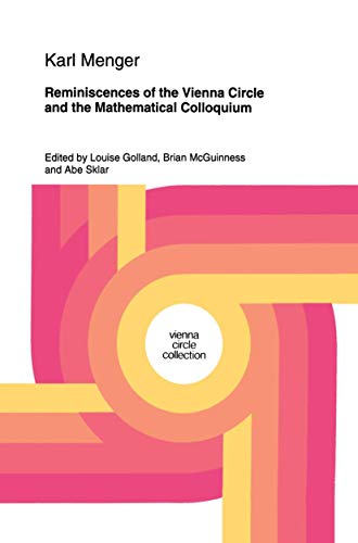 Reminiscences of the Vienna Circle and the Mathematical Colloquium [Paperback]