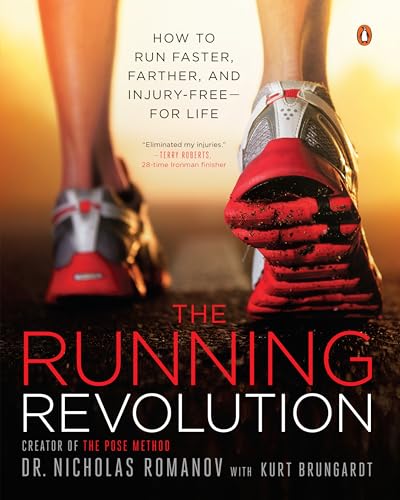 The Running Revolution: How to Run Faster, Farther, and Injury-Free--for Life [Paperback]