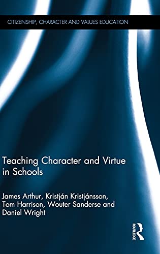 Teaching Character and Virtue in Schools [Hardcover]