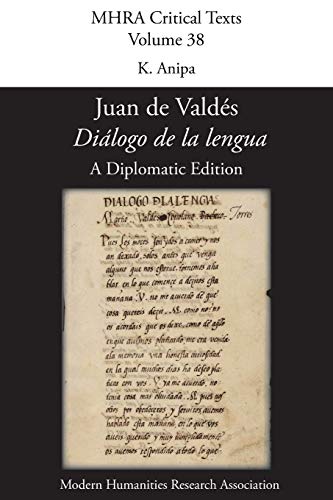 'dilogo De La Lengua'. By  Juan De Valds. A Diplomatic Edition. Edited By K. A [Paperback]