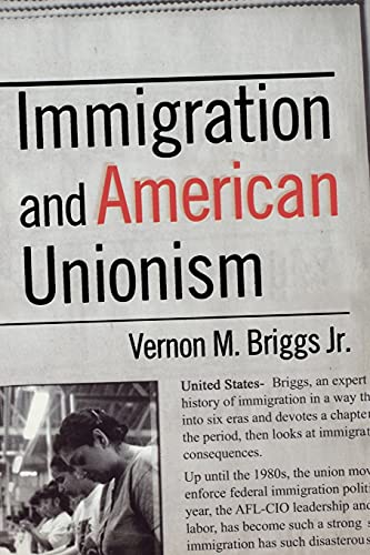 Immigration And American Unionism (cornell Studies In Industrial And Labor Relat [Paperback]