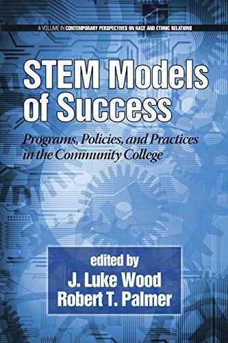 Stem Models Of Success Programs, Policies, And Practices In The Community Colle [Paperback]