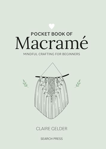 Pocket Book of Macrame: Mindful crafting for beginners [Hardcover]