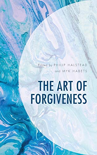 The Art of Forgiveness [Hardcover]