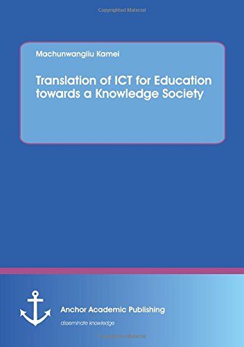 Translation Of Ict For Education Toards A Knoledge Society [Paperback]