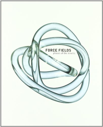 Force Fields-Phases Of The Kinetic [Paperback]