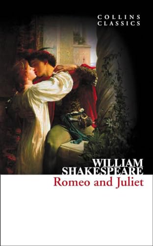 Romeo And Juliet (collins Classics) [Paperback]