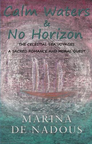 Calm Waters & No Horizon [Paperback]